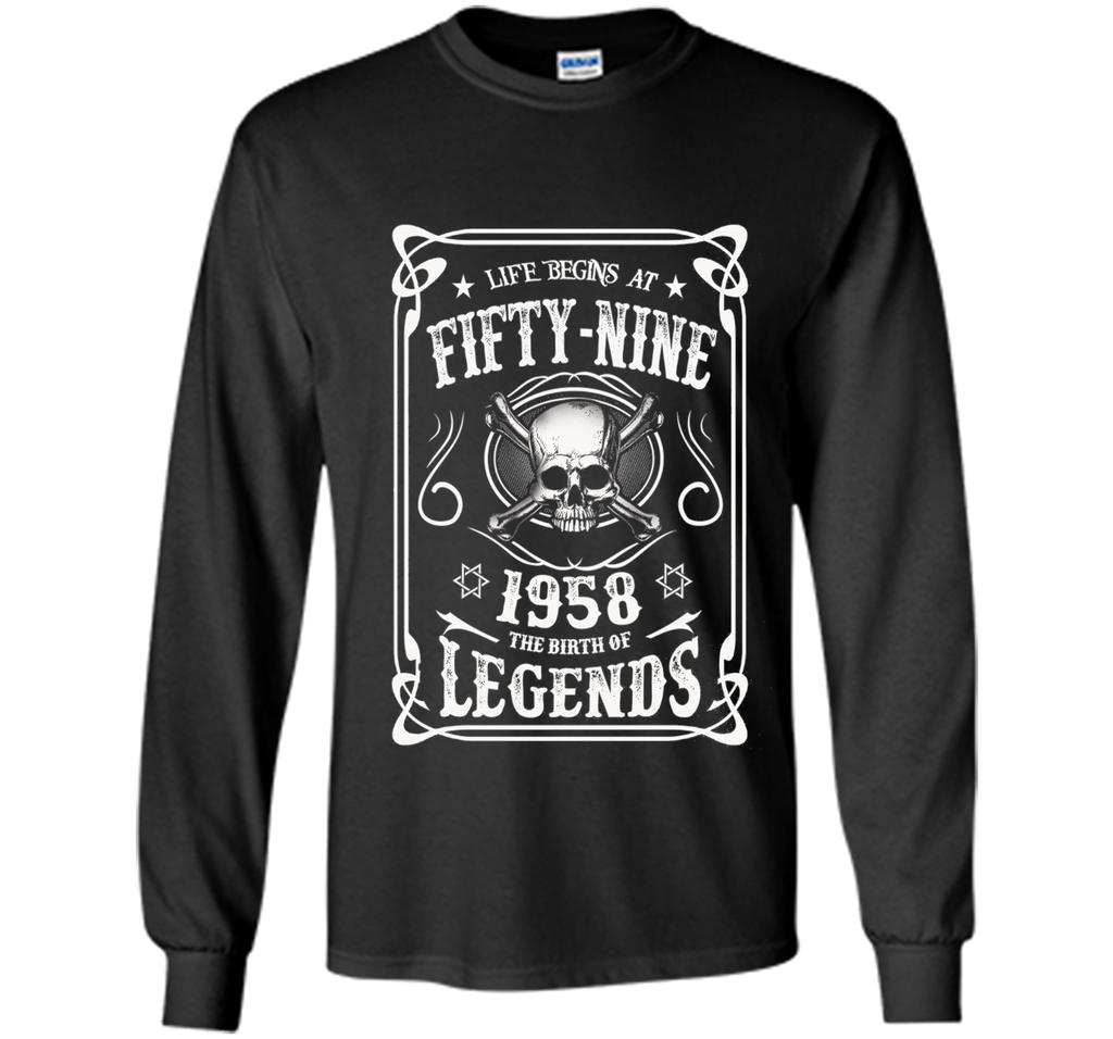 Life begins at 59 - 1958 - the birth of legends (v.2017) t-shirt