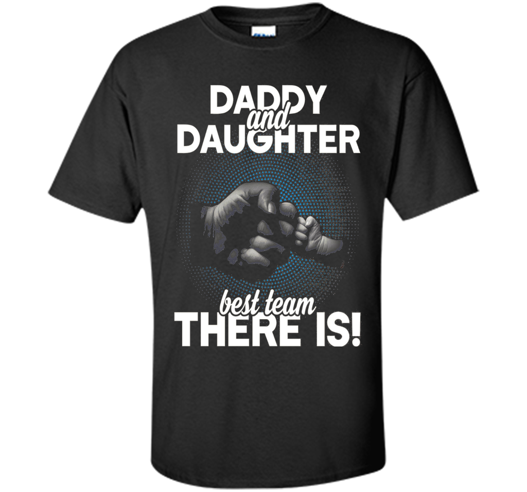 Daddy and Daughter best team T-shirt