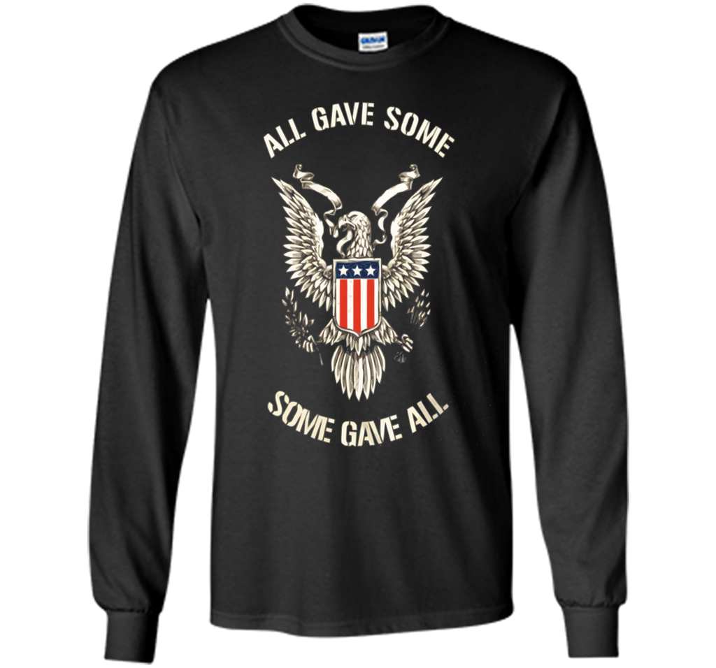 All Gave Some  Some Gave All t-shirt - Memorial Day shirts