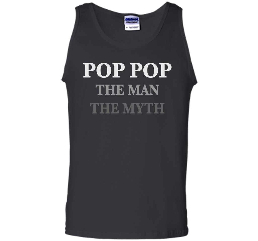 POP POP The Man The Myth The Legend T-Shirt