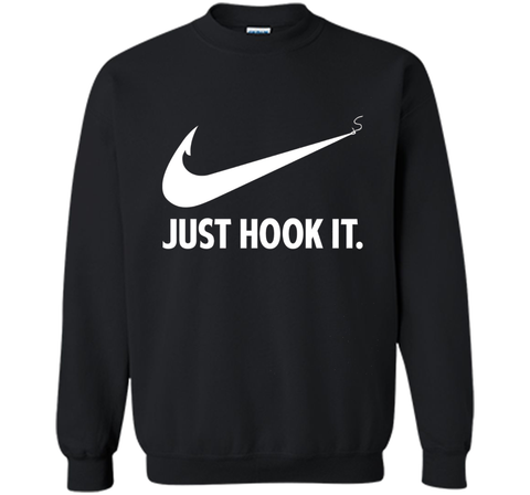 Funny Fisher Love Fishing Quote Gift,  Just Hook It T-Shirt
