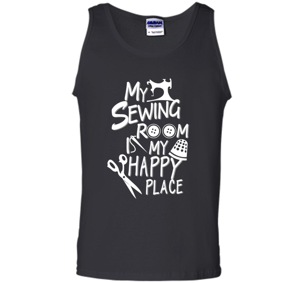 my Sewing room is my happy place Tshirt