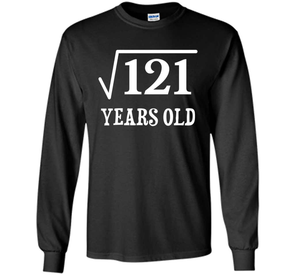 Square Root of 121 11 yrs years old 11th birthday T-Shirt
