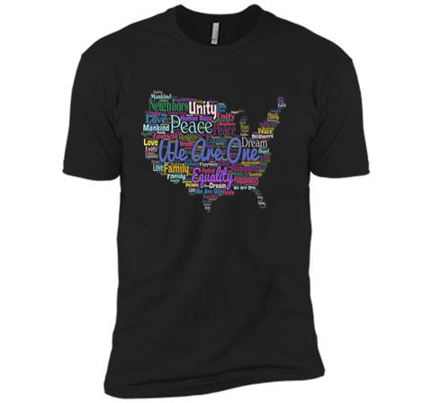 We Are One - Unity Equality Peace T-Shirt cool shirt