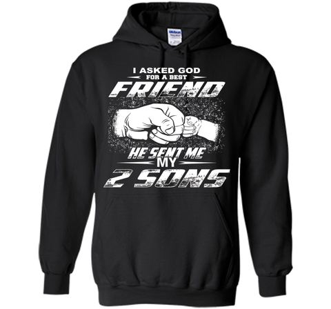 I Asked God For A Best Friend He Sent Me My 2 Sons T-Shirt