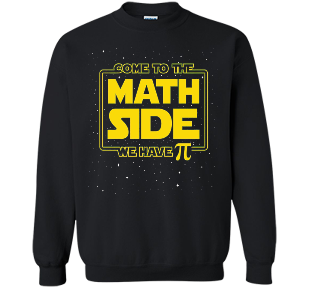 Pi Day Funny T-Shirt - Come to the Math Side We Have Pi Gift