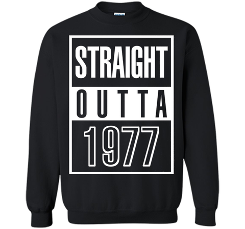 Funny Straight Outta 1977 40th Years Old Birthday Gift Shirt