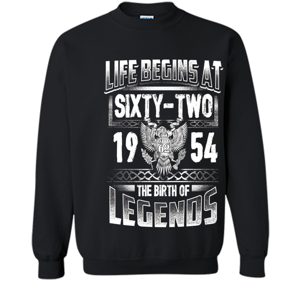 Life Begins At 62 - 1954 The Birth Of Legend T-Shirts Gifts
