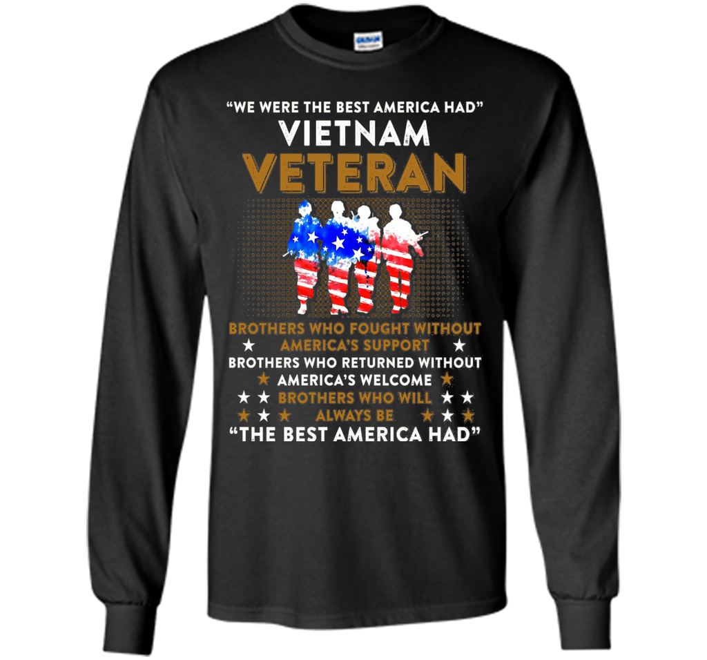 Vietnam Veteran T-shirt: The Best America Had Proud T-shirt