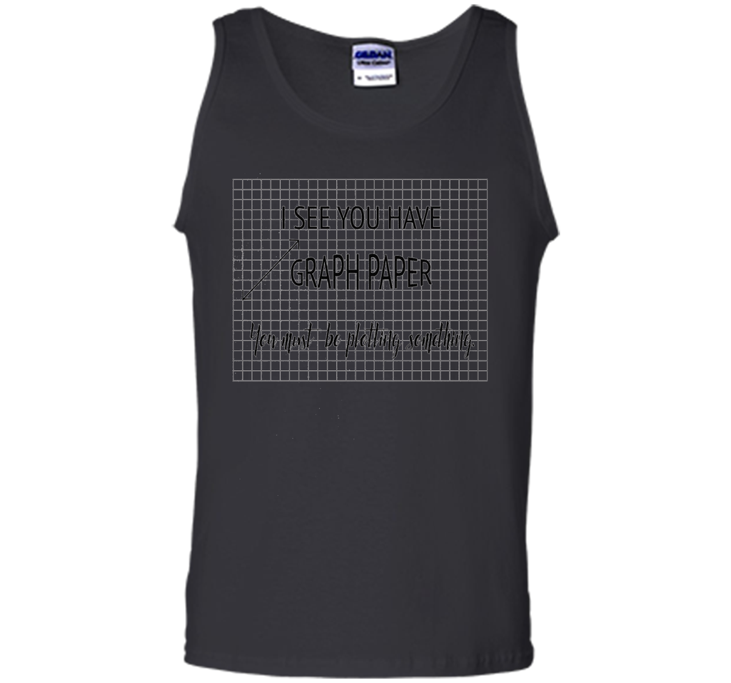 I See You Have Graph Paper Math Pun T-Shirt