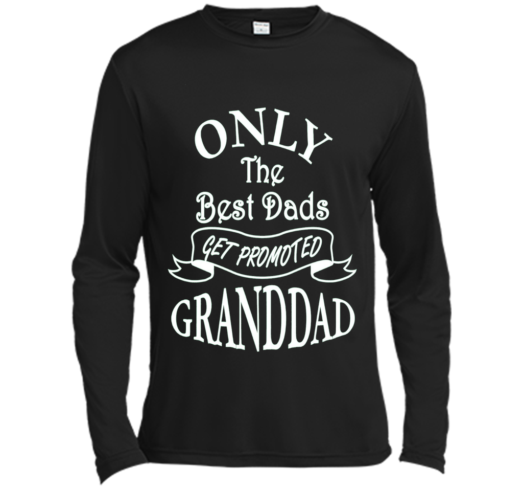 Mens Only the Best Dads Get Promoted to Granddad Perfect Gift