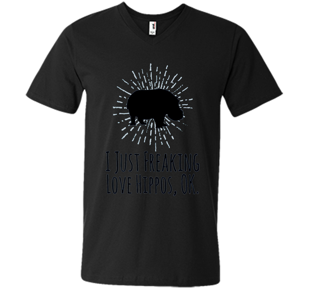 I Just Freaking Love Hippos OK Funny Hippo Lovers T-Shirt