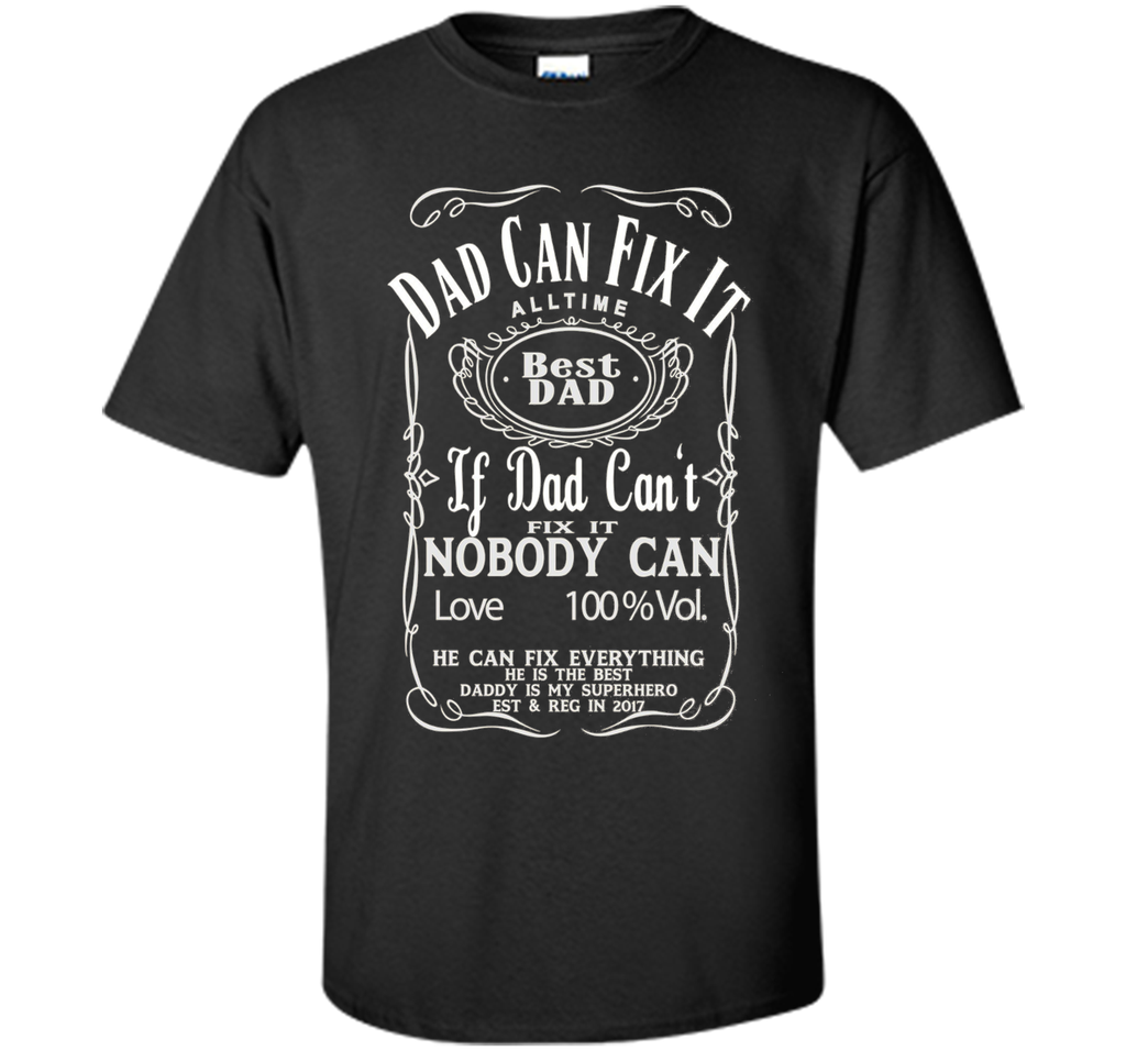 I Love my Dad BEST DAD DADDY CAN FIX IT - Superhero T-Shirt