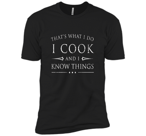 I Cook and I Know Things Shirt, Funny Fantasy Chef Gift