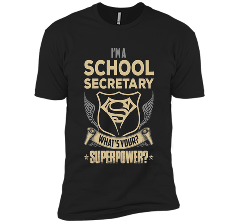 I'm A School Secretary What's Your Superpower T Shirt