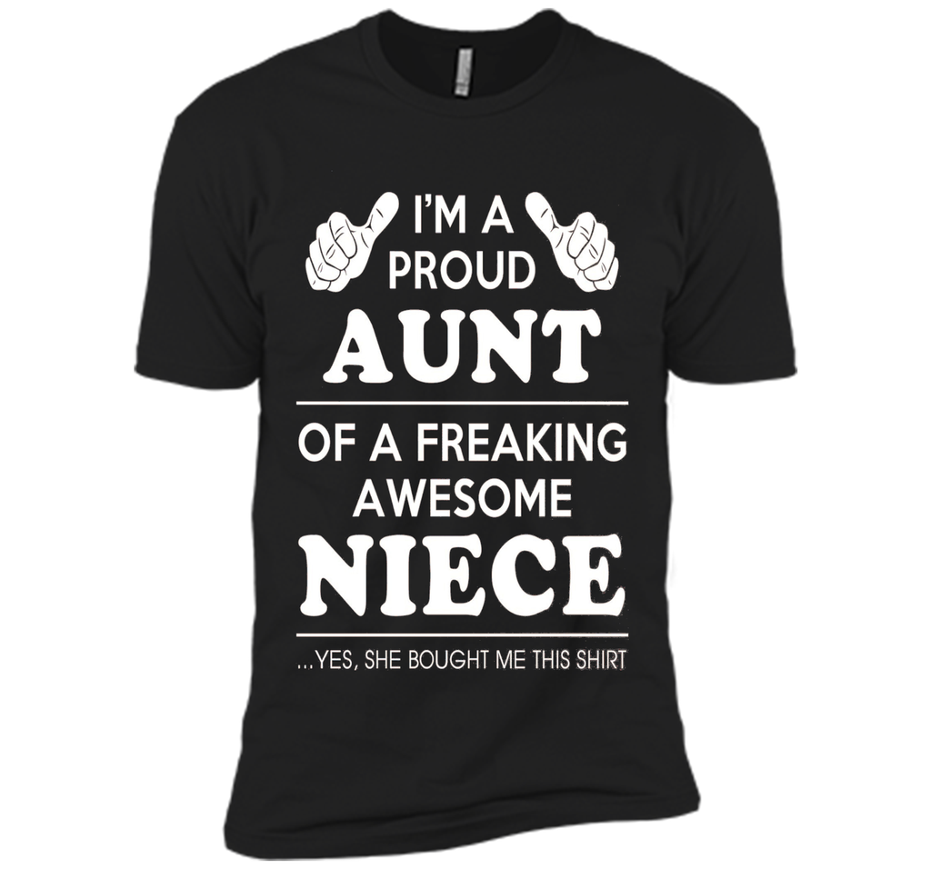 Light Color T-Shirt - Proud Aunt Of A Freaking Awesome Niece