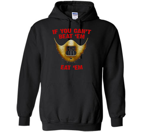 If You Can't Beat 'Em Eat 'Em T-Shirt