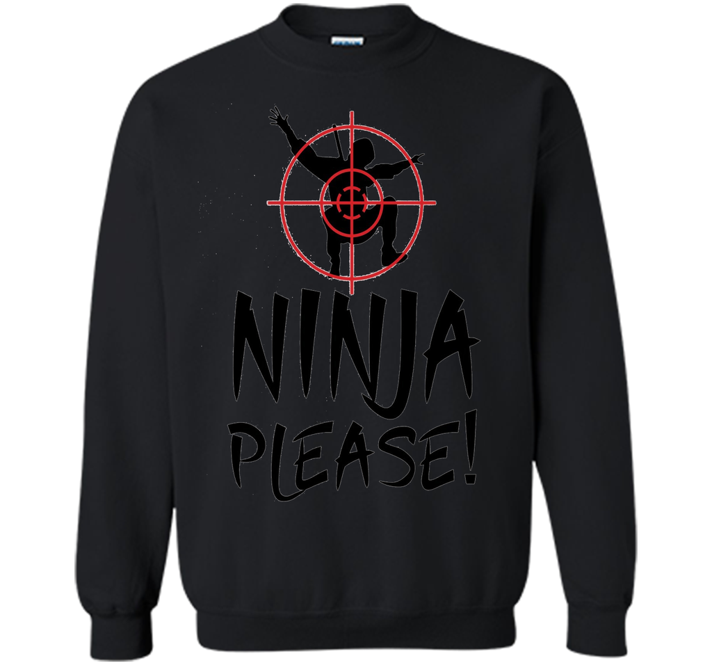 Ninja Please Ninja in Crosshairs T-shirt