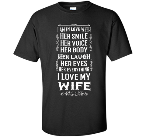I Love My Wife & Her Everything T-Shirt Perfect Gift