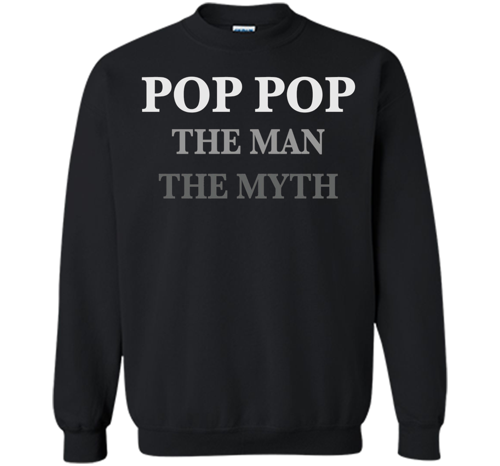 POP POP The Man The Myth The Legend T-Shirt