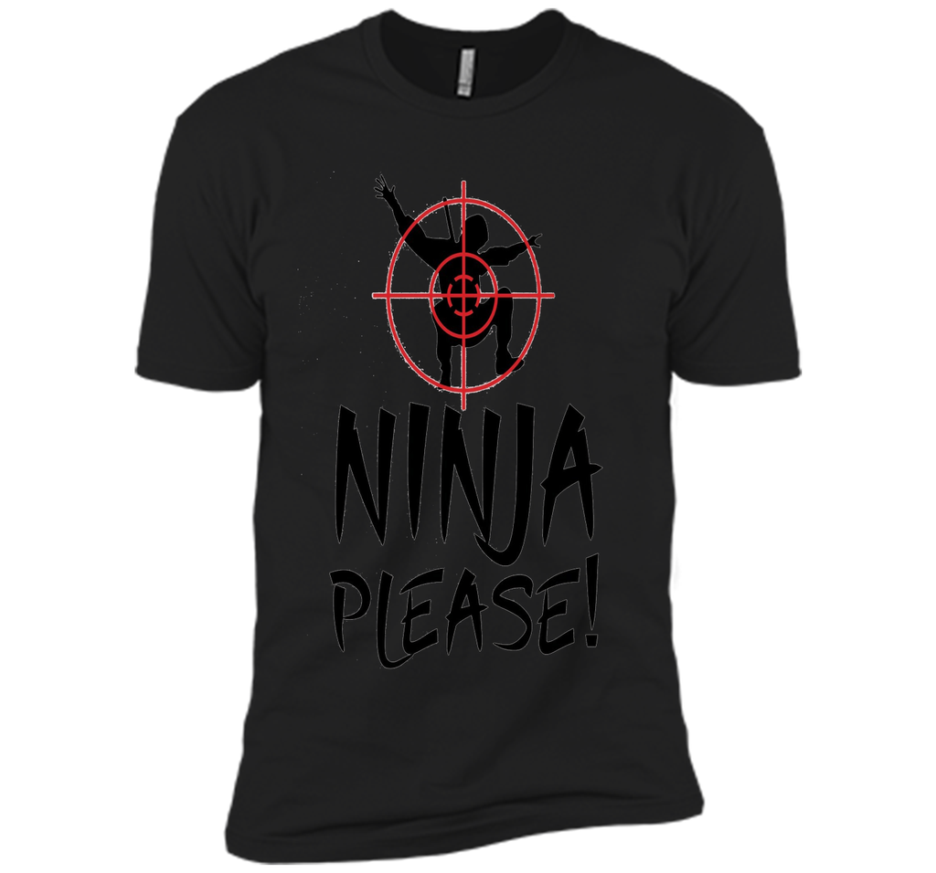 Ninja Please Ninja in Crosshairs T-shirt