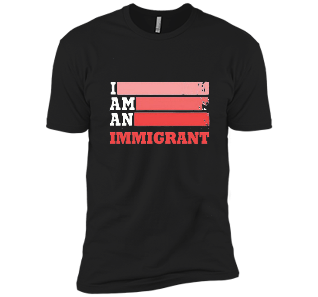 i'm an immigrant tshirt 2017