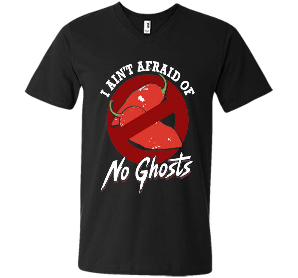 I Ain't Afraid of No Ghosts - Funny Unique Chili Head Shirt shirt