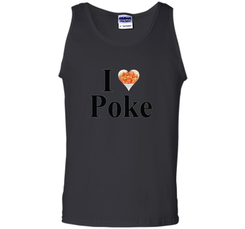 I Love Poke Fish Bowl T-Shirt