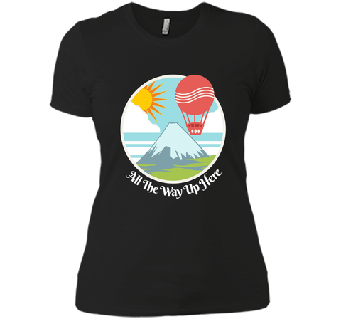 All The Way Up Here Hot Air Balloon Graphic Tee Shirt