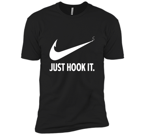 Funny Fisher Love Fishing Quote Gift,  Just Hook It T-Shirt