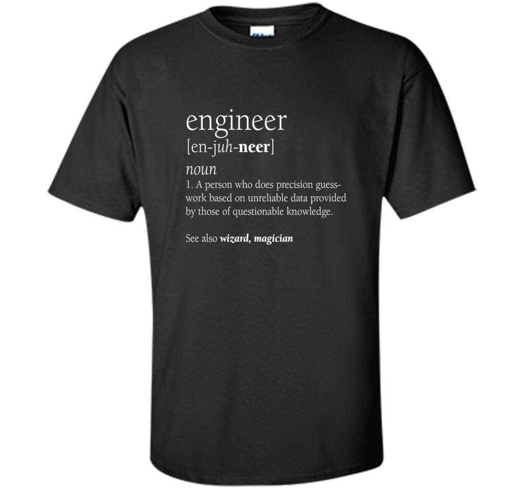 Engineer Definition T Shirt, Funny Engineering Gift