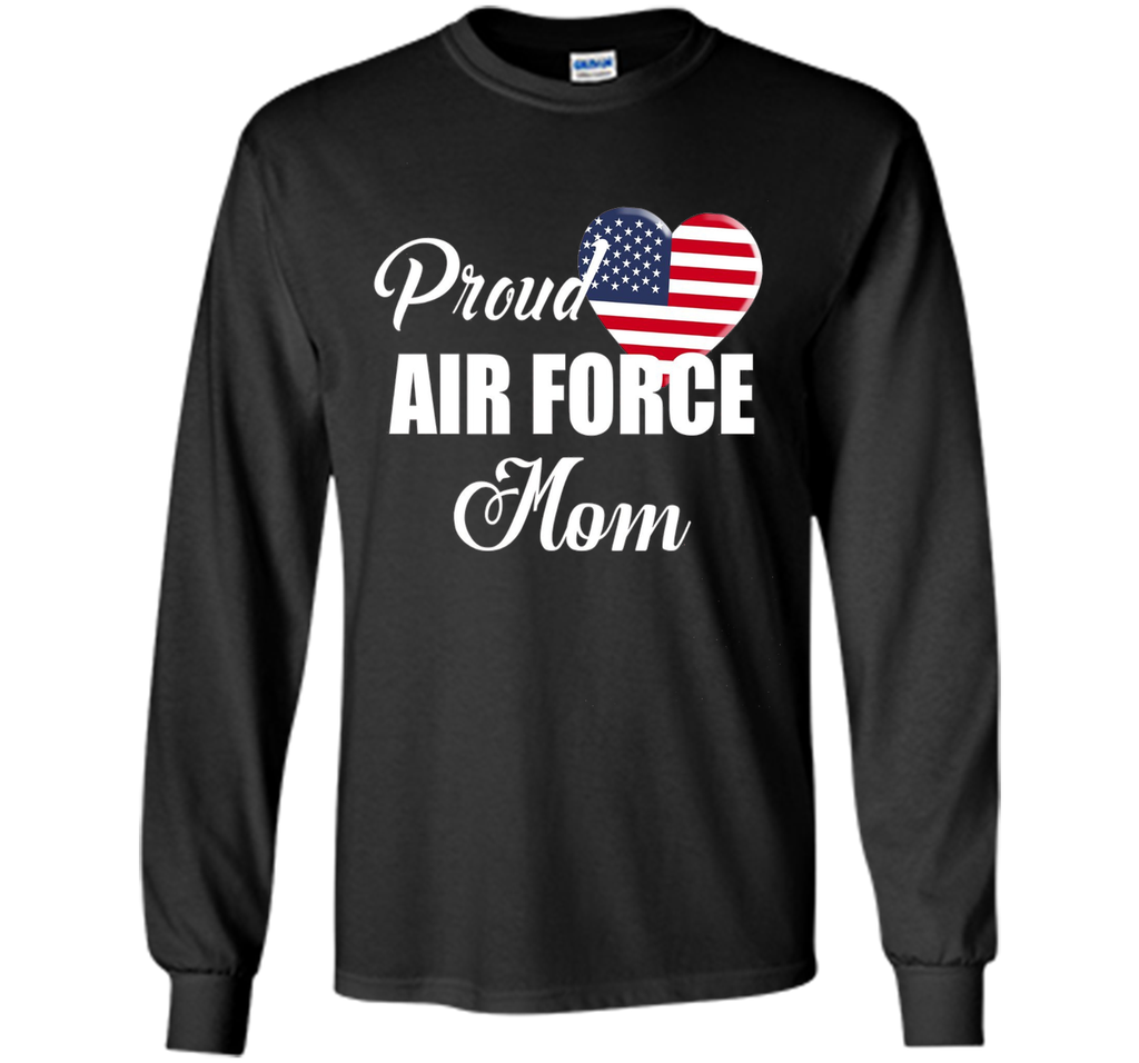 Proud U.S Air Force Mom T-shirts - Patriotic Heart T-Shirt
