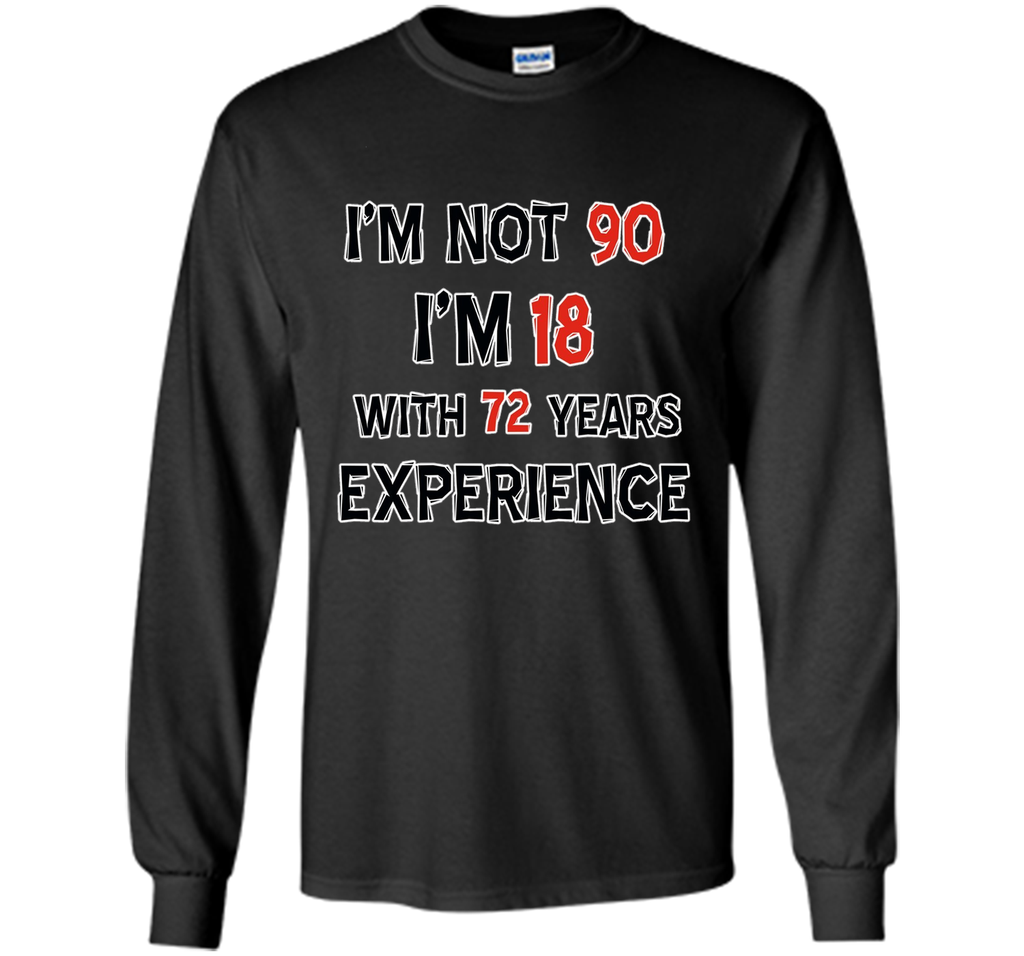Funny 90 year old birthday t-shirt