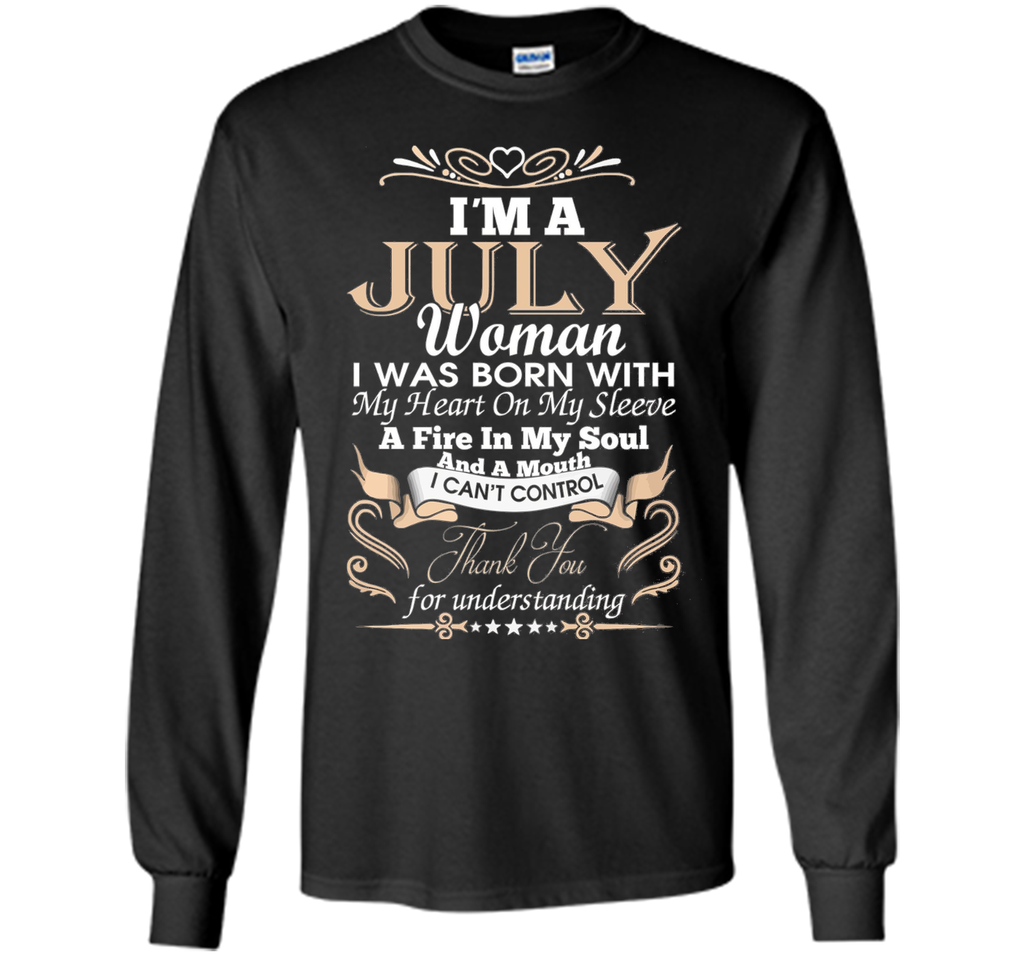 I'm A July Woman T-Shirt