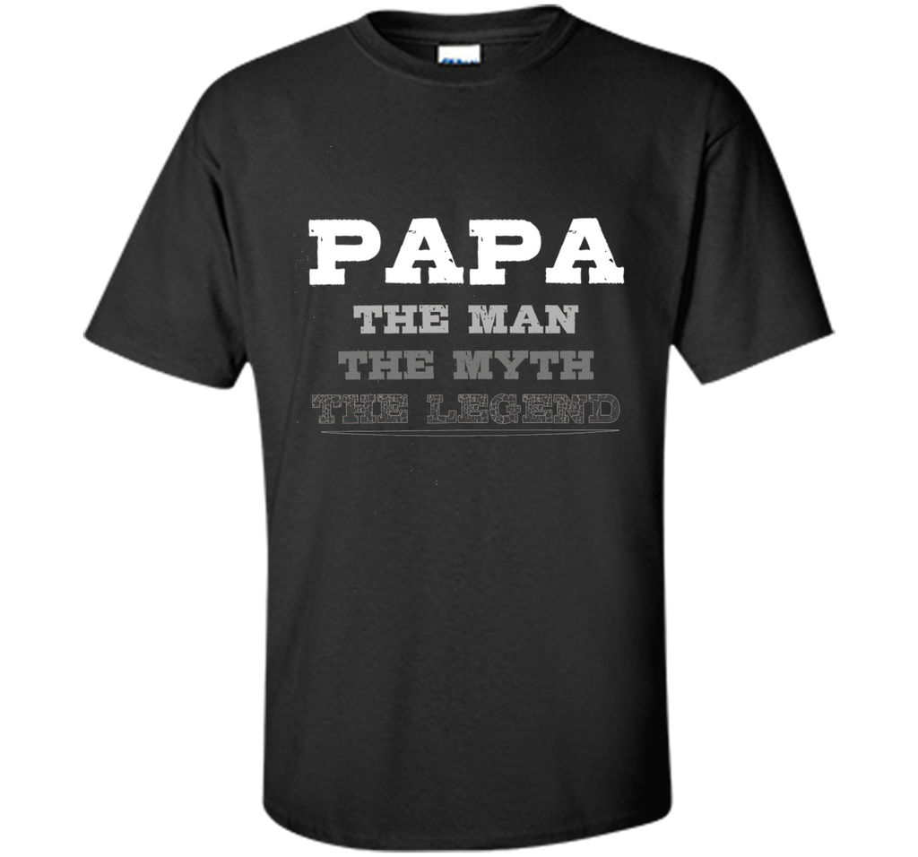 Men's Papa The Man Myth Legend Father's Day Shirt