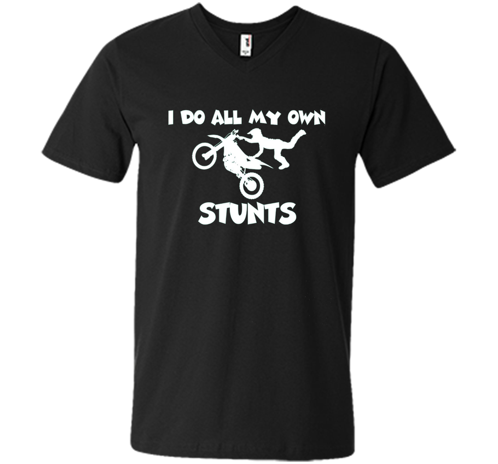I Do All My Own Stunts Shirt With Flying Motorcycle
