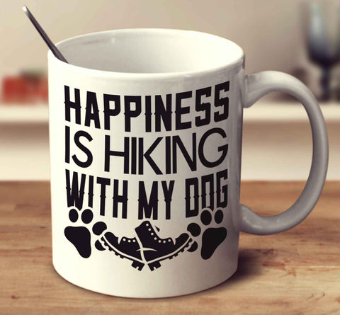 Happiness Is Hiking With My Dog