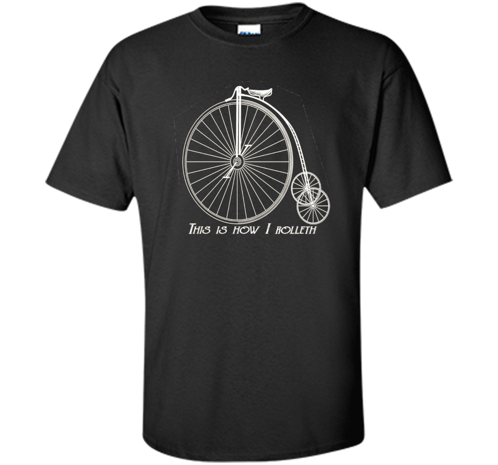 This is How I Rolleth Roll Vintage Tricycle BiCycle T-Shirt