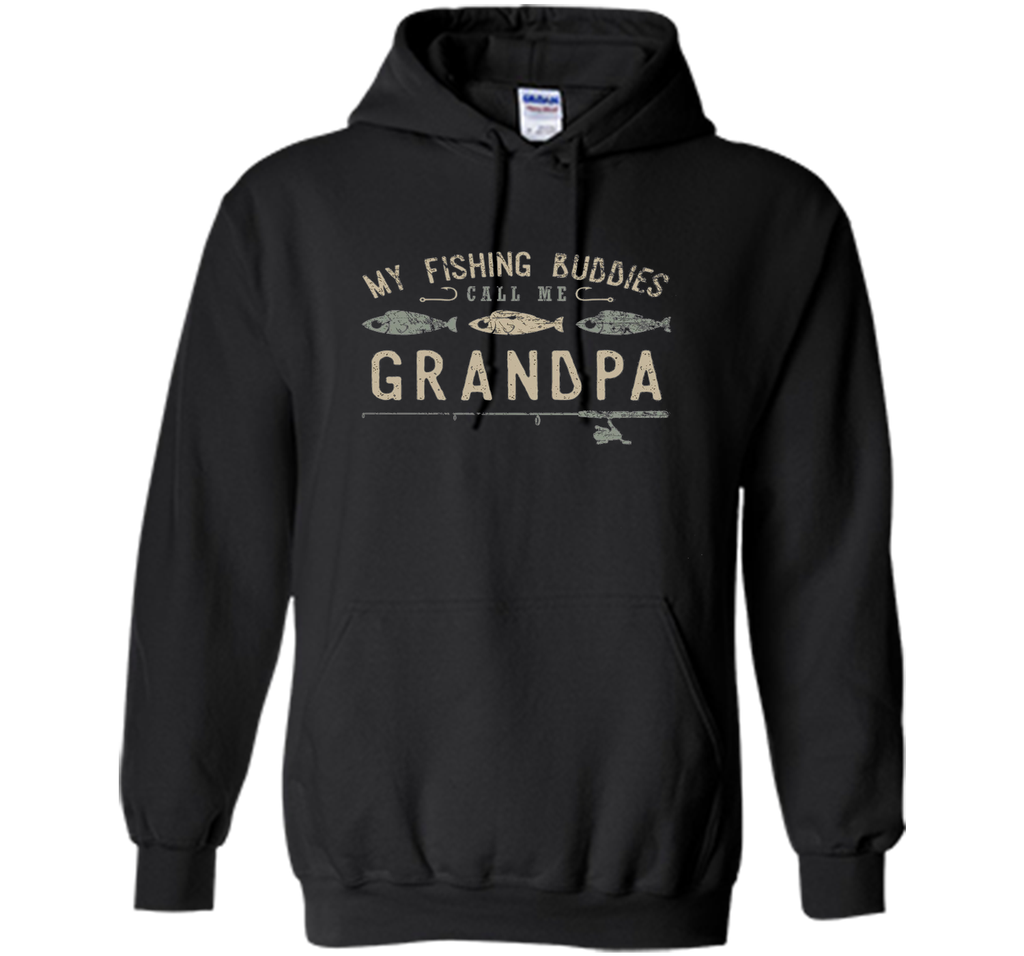 My Fishing Buddies Call Me Grandpa Shirt, Cute Father's Day