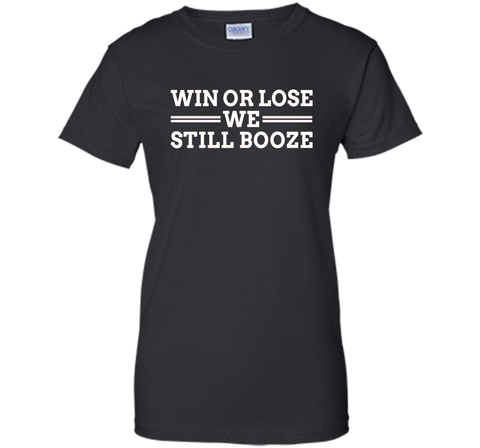 Win or Lose We Still Booze Funny Drinking shirt, red, white