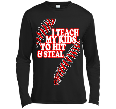 I teach my kid to hit and steal shirt - funny baseball dad