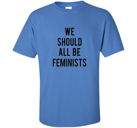 we should all be feminists tee