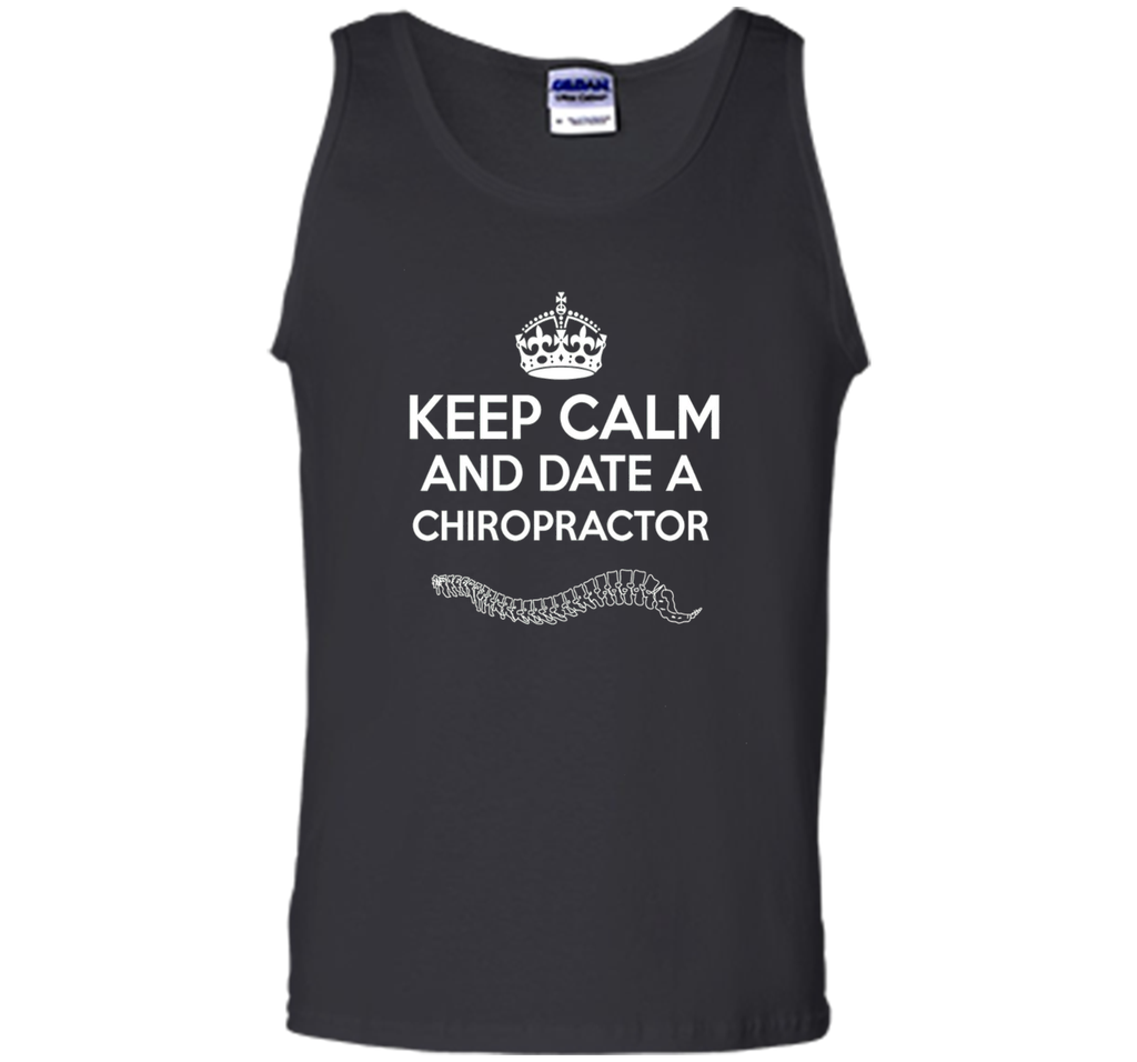Chiropractor T-shirt - Keep calm and date a Chiropractor