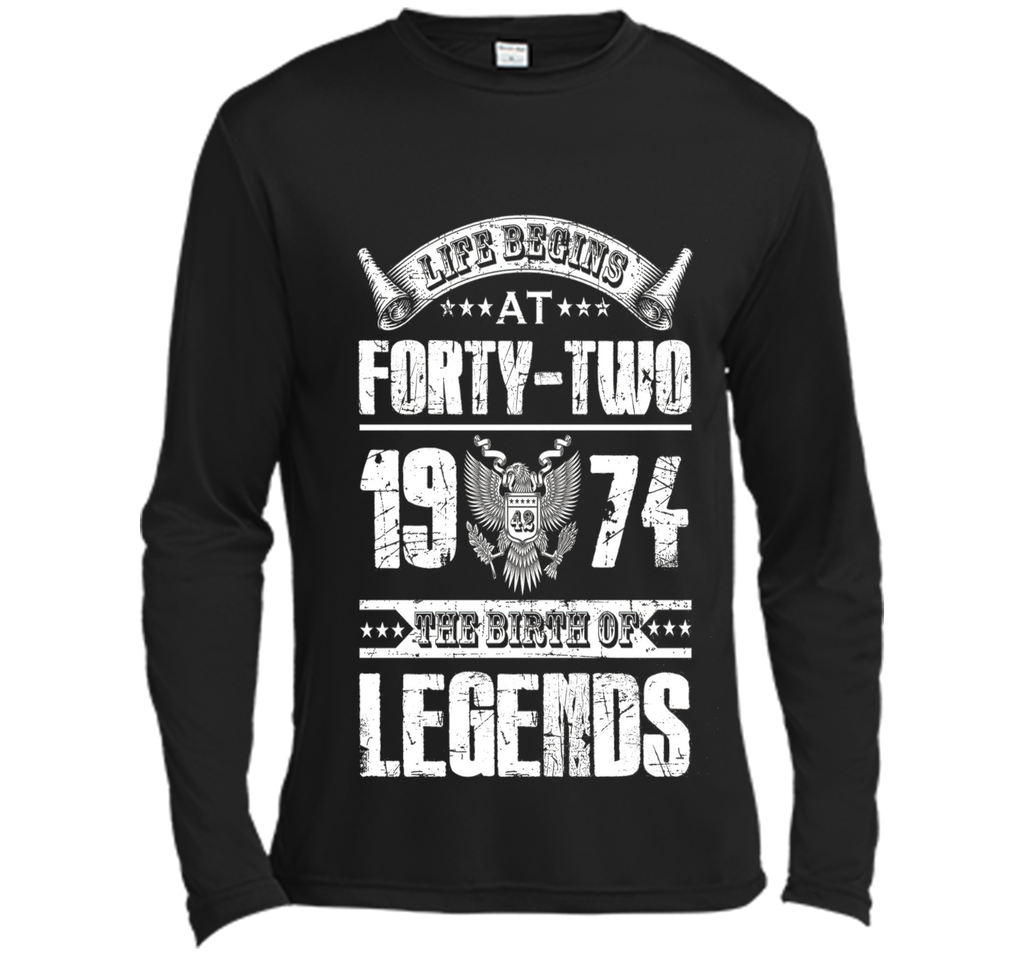 Life begins at 42, 1974 the birth of legends- 1974 T Shirt