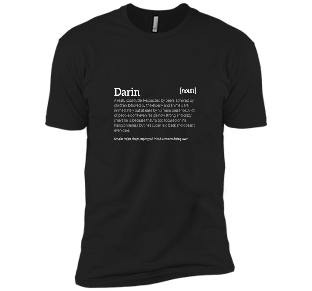 Darin is a Cool Dude | Funny Compliment T-shirt
