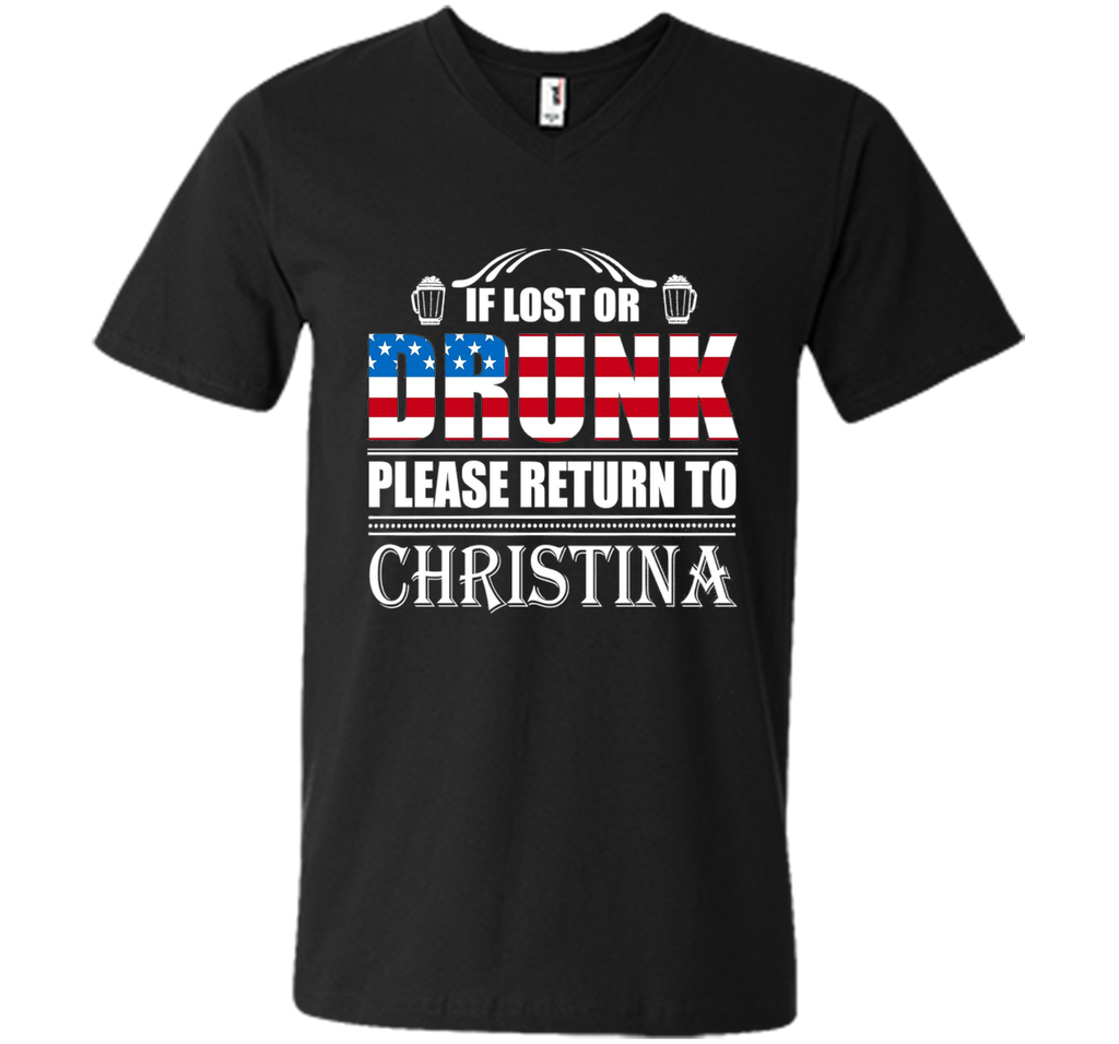 If Lost Or Drunk Please Return To Christina T-Shirt- Beer Sh