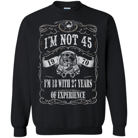 1970 im not 45 im 18 with 27 years of experience T-Shirt