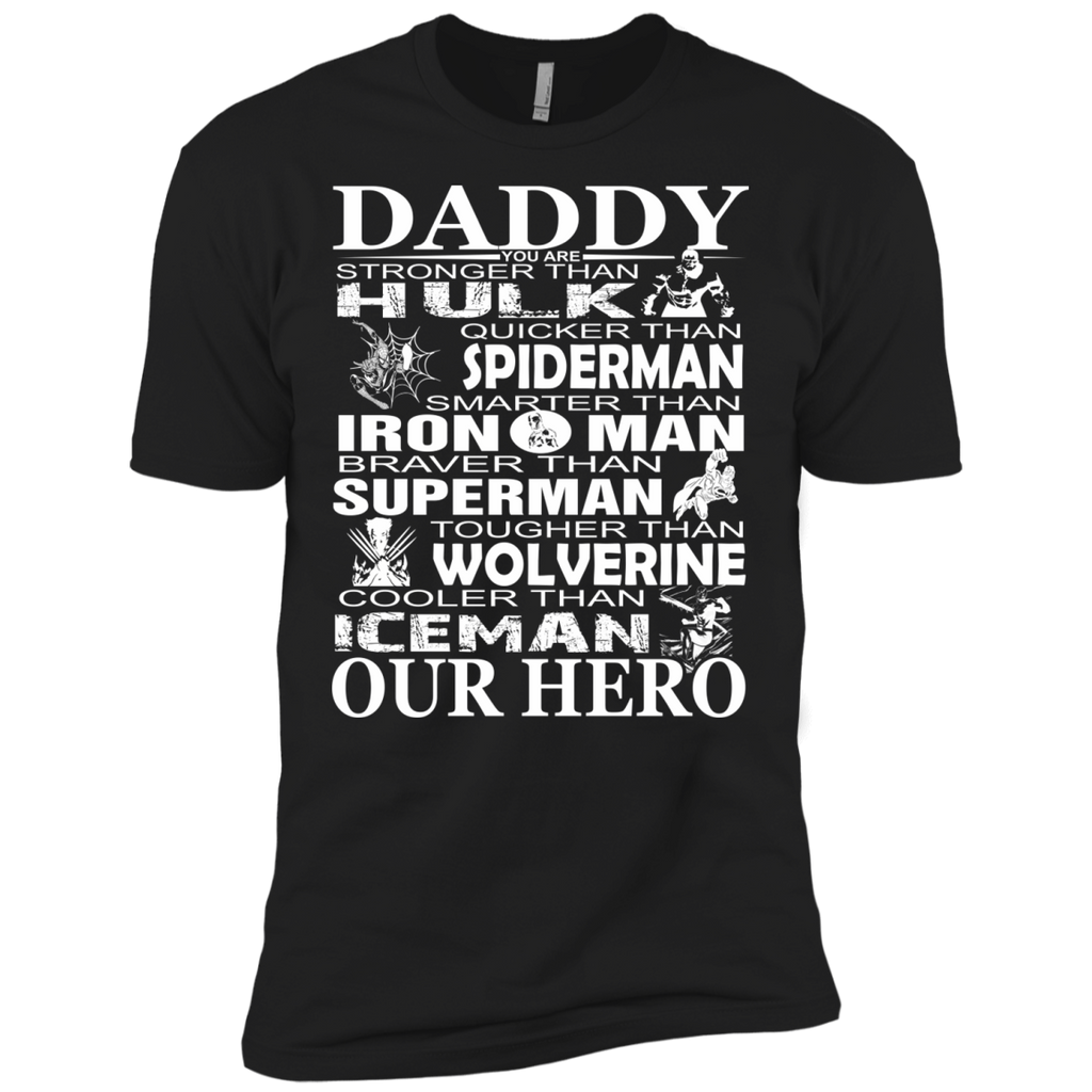 daddy - you are our hero T-Shirt