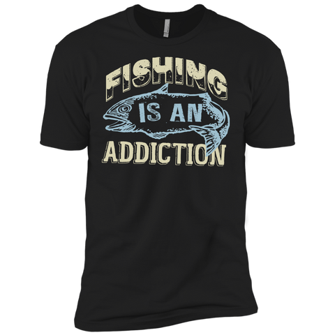 fishing is only an addiction T-Shirt
