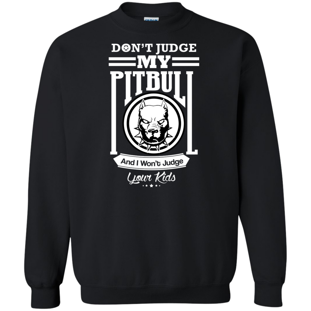 dont judge my pitbull T-Shirt